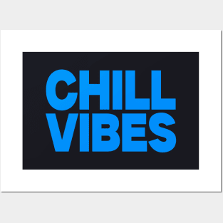 Chill vibes Posters and Art